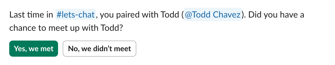 Screenshot of Meetups asking if the user met with their last pairing, with options for yes and no.